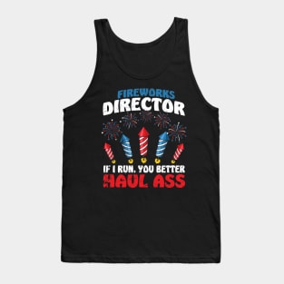 Fireworks Director If I Run We All Run - Funny 4th Of July Tank Top